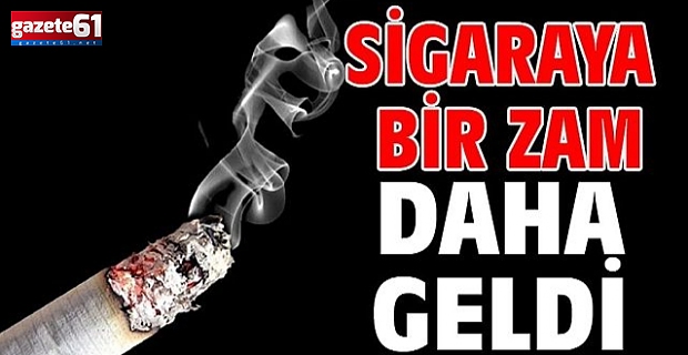 Sigaraya bir zam daha geldi!