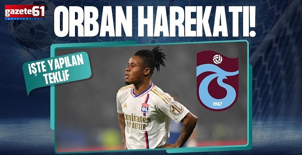 Trabzonspor'dan Gift Orban bombası!
