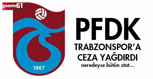 Trabzonspor tribünlerine ceza yağdı