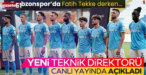 Trabzonspor’un yeni teknik direktörünü canlı yayında açıkladı!