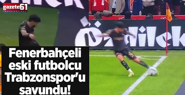 Fenerbahçeli eski futbolcu Trabzonspor'u savundu!
