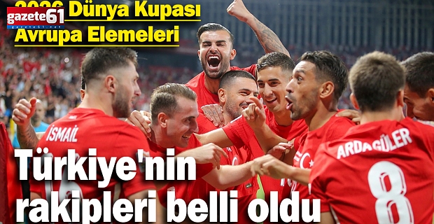 Türkiye'nin Dünya Kupası Elemeleri'ndeki rakipleri belli oldu!