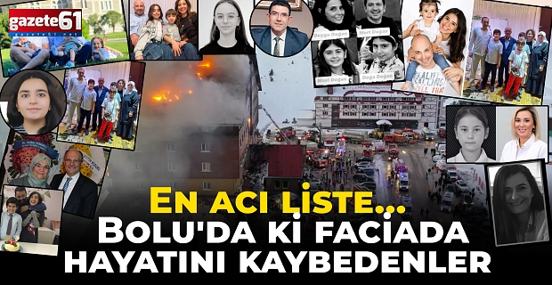 En acı liste... Bolu'daki faciada hayatını kaybedenler...