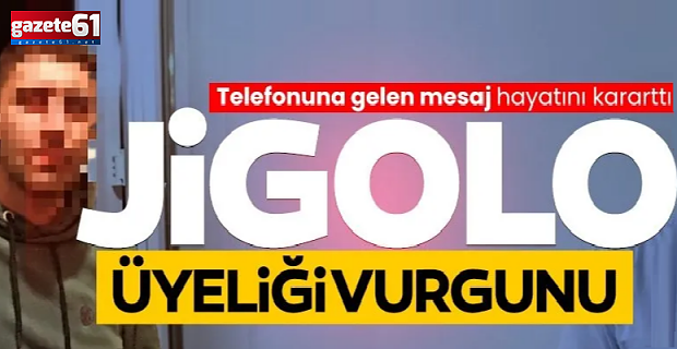 Genç adama jigolo üyeliği vurgunu!