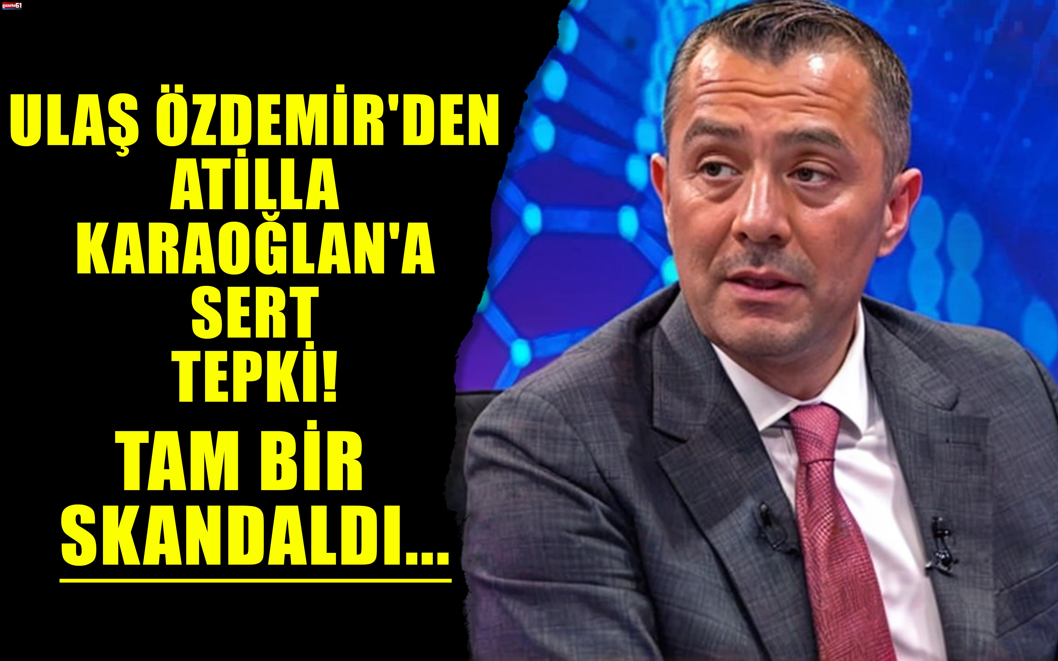 Ulaş Özdemir'den Atilla Karaoğlan'a sert tepki! Tam bir skandaldı...