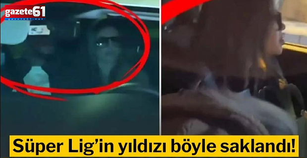 Yıldız isim böyle saklandı! Trafik kontrolünde iki kadınla yakalandı