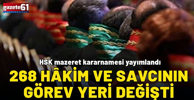 268 hâkim ve savcının görev yeri değiştirildi