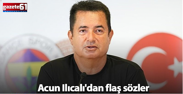 Acun Ilıcalı'dan flaş Trabzonspor açıklaması!