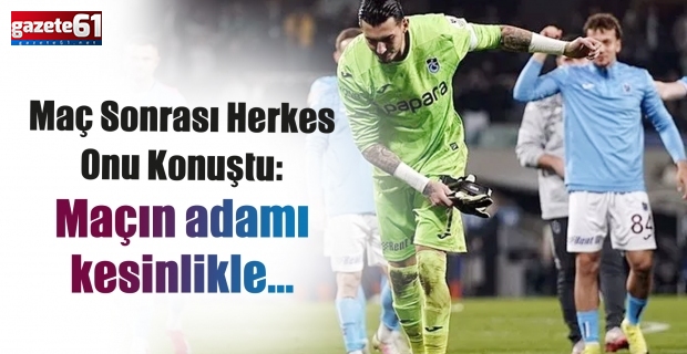 Başakşehir-Trabzonspor maçı sonrası herkes onu konuştu: "Maçın adamı kesinlikle..."