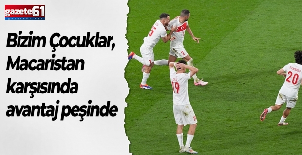 Bizim Çocuklar, Macaristan karşısında avantaj peşinde