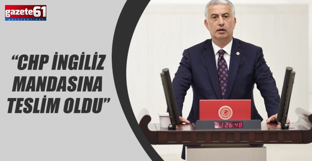 “CHP İngiliz Mandasına Teslim Oldu”