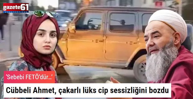 Cübbeli Ahmet, 'çakarlı lüks cip' sessizliğini bozdu!