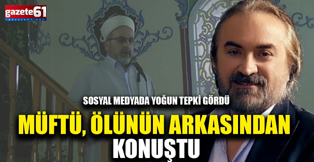 O Müftüye Büyük Tepki!