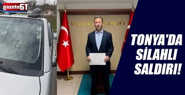 Tonya’da Muhtara Silahlı Saldırı