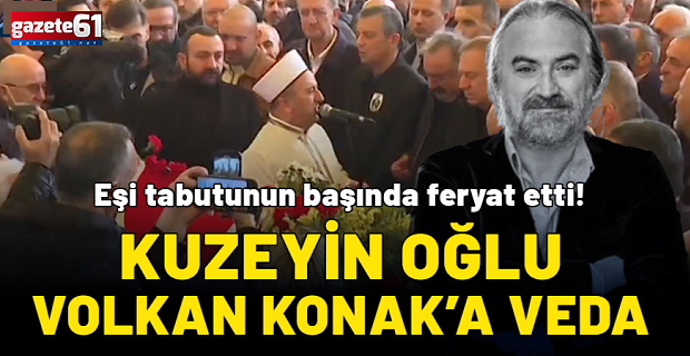 Sevenleri törene akın etti: 'Kuzeyin Oğlu' Volkan Konak’a veda