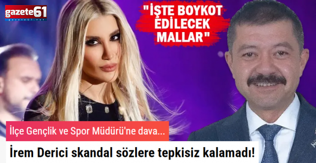 İrem Derici o sözlere tepkisiz kalamadı! İlçe Gençlik ve Spor Müdürü'ne hakaret davası