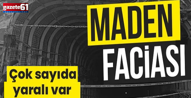 Maden ocağında göçük! Çok sayıda yaralı var