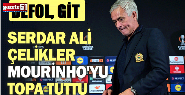 Mourinho'ya ateş püskürdü!