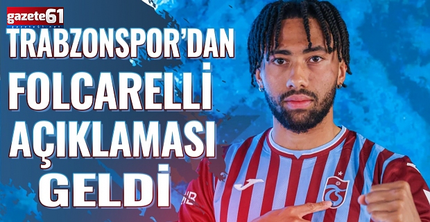 Trabzonspor'dan Tim Jabol Folcarelli açıklaması geldi
