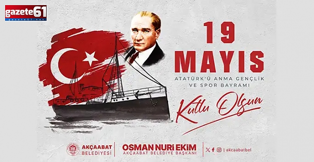 19 Mayıs Atatürk'ü Anma, Gençlik ve Spor Bayramı Kutlu Olsun