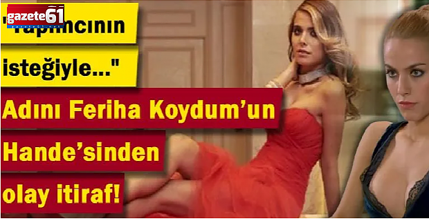 Adını Feriha Koydum’un Hande’si Ceyda Ateş'ten dikkat çeken itiraf!
