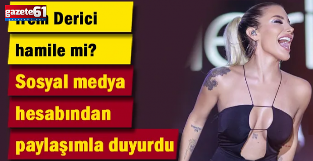 İrem Derici hamile mi?