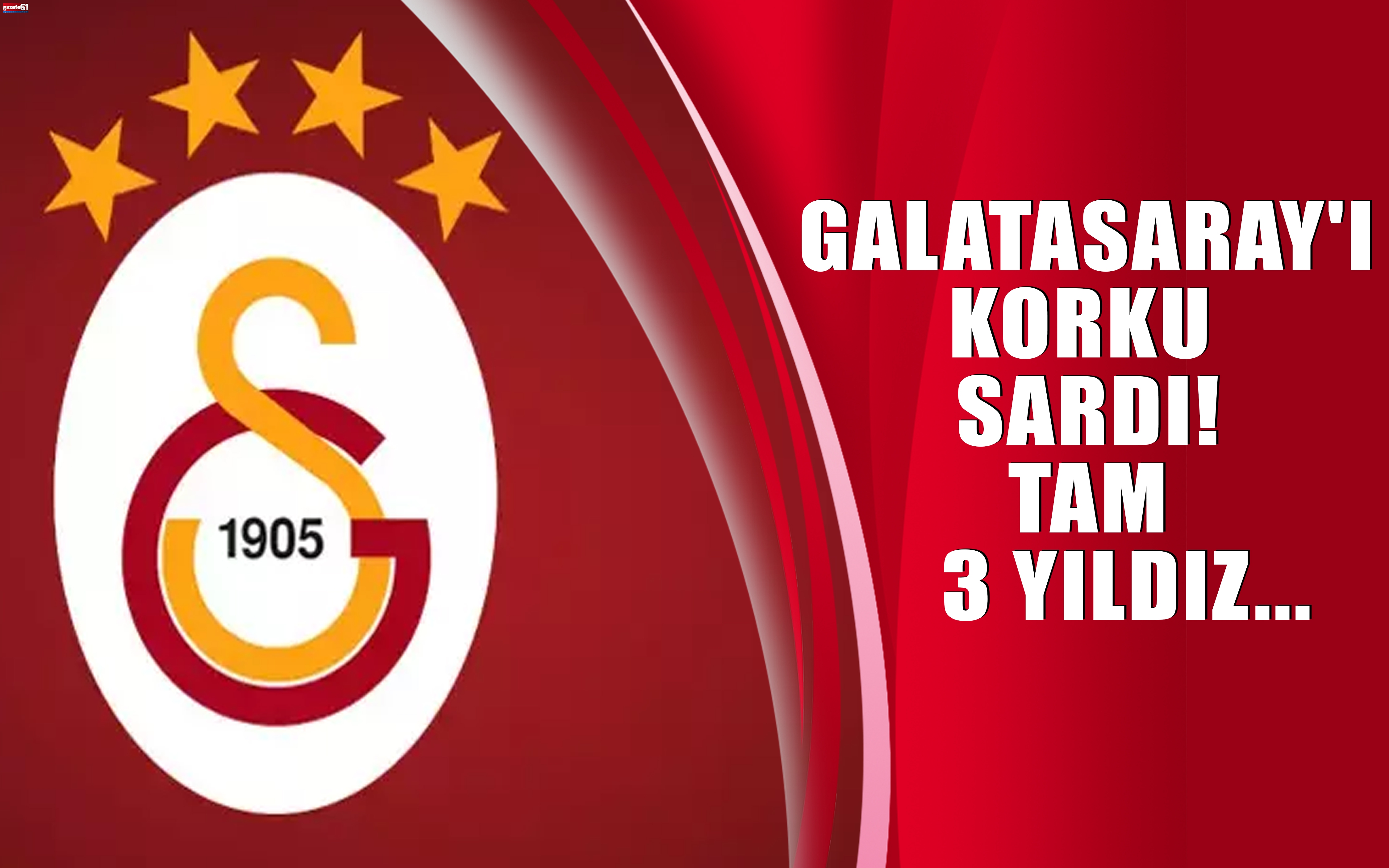 Galatasaray'ı Korku Sardı!Tam 3 yıldız...
