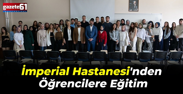 İmperial Hastanesi'nden Öğrencilere Eğitim