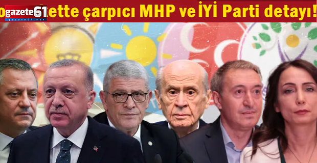Son ankette çarpıcı MHP ve İYİ Parti detayı!