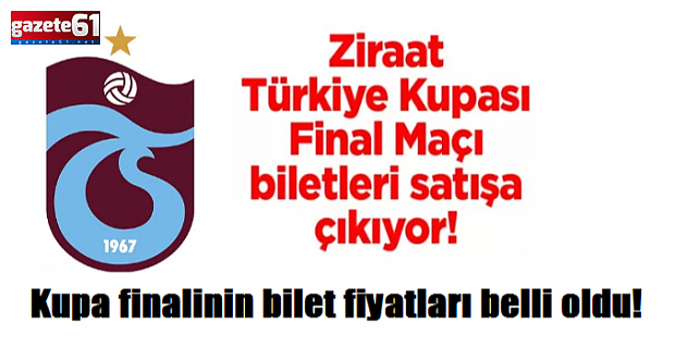 Kupa finalinin bilet fiyatları belli oldu!
