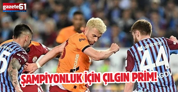 Şampiyonluk için çılgın prim! 