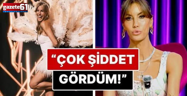 Çağla Şıkel'den itiraf: Çok şiddet gördüm