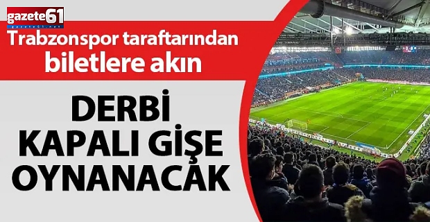 Trabzonspor Galatasaray maçı kapalı gişe