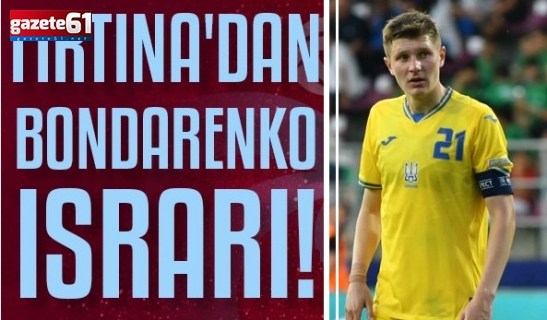 Trabzonspor'dan yeniden Bondarenko hamlesi!