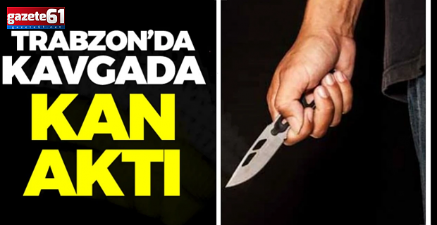 Trabzon’un en işlek caddesinde bıçaklı kavga! Kan aktı