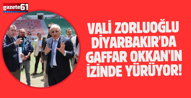 Vali Zorluoğlu Diyarbakır'da Gaffar Okkan'ın İzinde Yürüyor!
