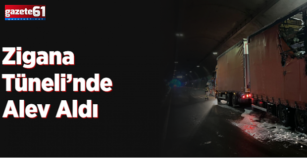 Zigana Tüneli’nde TIR Yandı