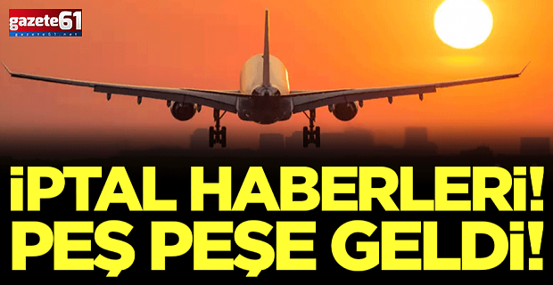 4 Ülkeye Uçuşlar İptal!