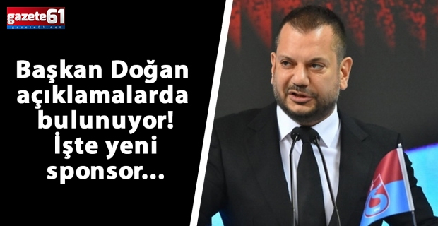 Başkan Doğan açıklamalarda bulunuyor! İşte yeni sponsor...