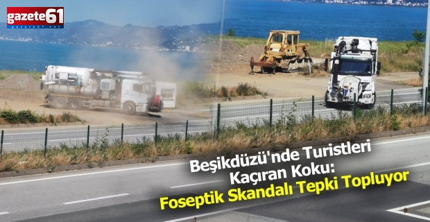 Beşikdüzü'nde Turistleri Kaçıran Koku: Foseptik Skandalı Tepki Topluyor