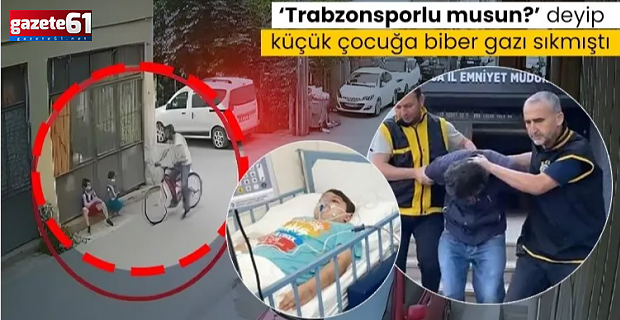 Bursa’da Trabzonspor formalı çocuğa biber gazı sıkan sanığın cezası belli oldu!