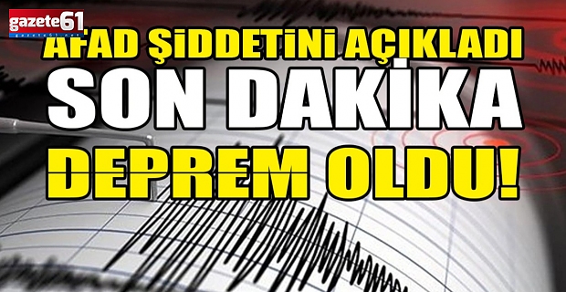 Deprem oldu? AFAD DEPREM büyüklüğünü açıkladı