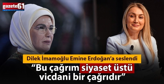 Dilek İmamoğlu Emine Erdoğan'a seslendi: Bu çağrım siyaset üstüdür