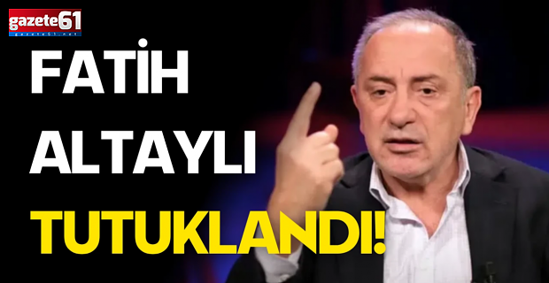 Fatih Altaylı tutuklandı!