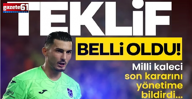 Fenerbahçe'nin Uğurcan Çakır teklifi belli oldu!