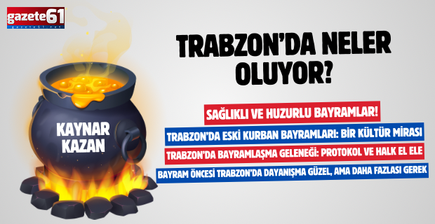 Trabzon Bunları konuşuyor