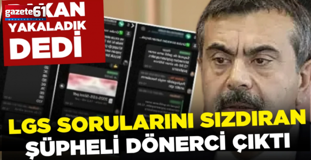LGS Soruları Dönerci sızdırmış!