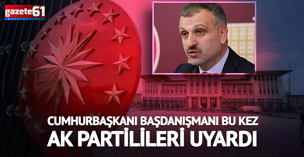 Oktay Saral bu kez AK Partilileri uyardı...