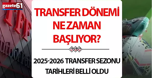 Süper Lig'de transfer dönemi ne zaman başlayacak?