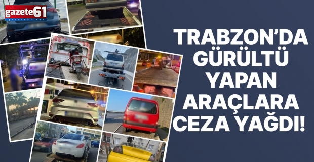Trabzon’da Gürültü Yapan Araçlara Ceza Yağdı! 13 Araç Trafikten Men Edildi